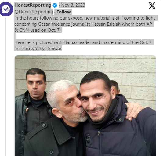 Gazan freelance journalist Hassan Eslaiah AP/CNN used on Oct.7. pictured with Yahya Sinwar_Hamasleaderand mastermind of the Oct 7th massacre Gazan freelance journalist Hassan Eslaiah AP/CNN used on Oct.7. pictured with Yahya Sinwar_Hamasleaderand mastermind of the Oct 7th massacre